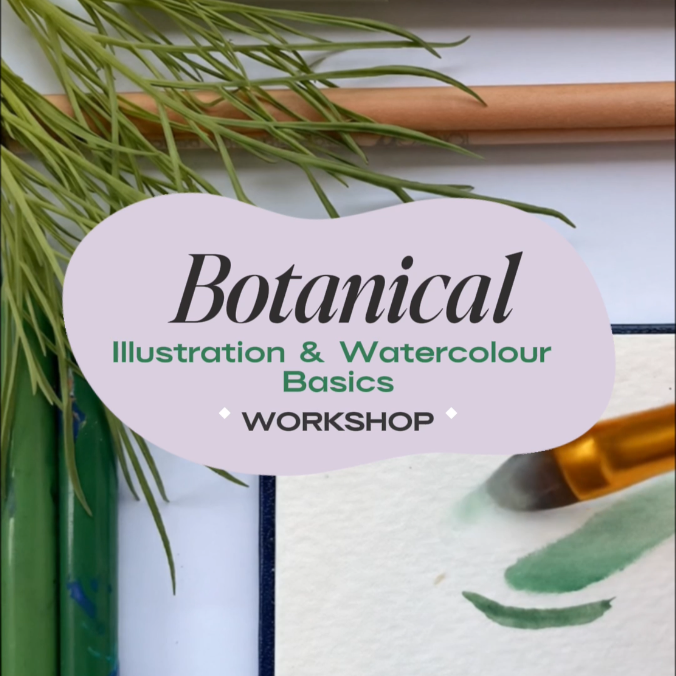 Botanical Illustration & Watercolour Basics Workshop