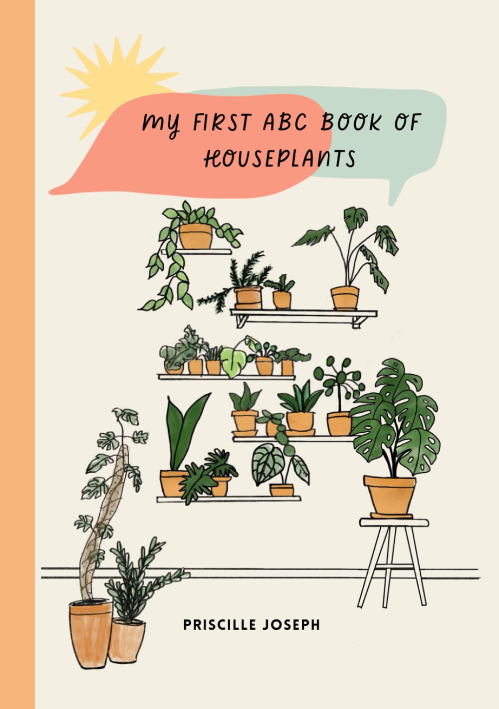 My First ABC Book of Houseplants - Precille Joseph