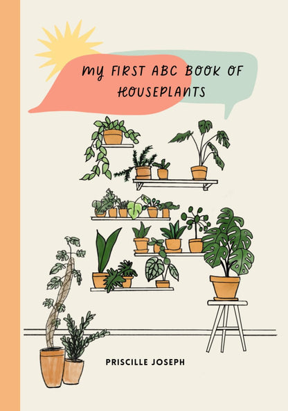 My First ABC Book of Houseplants - Precille Joseph
