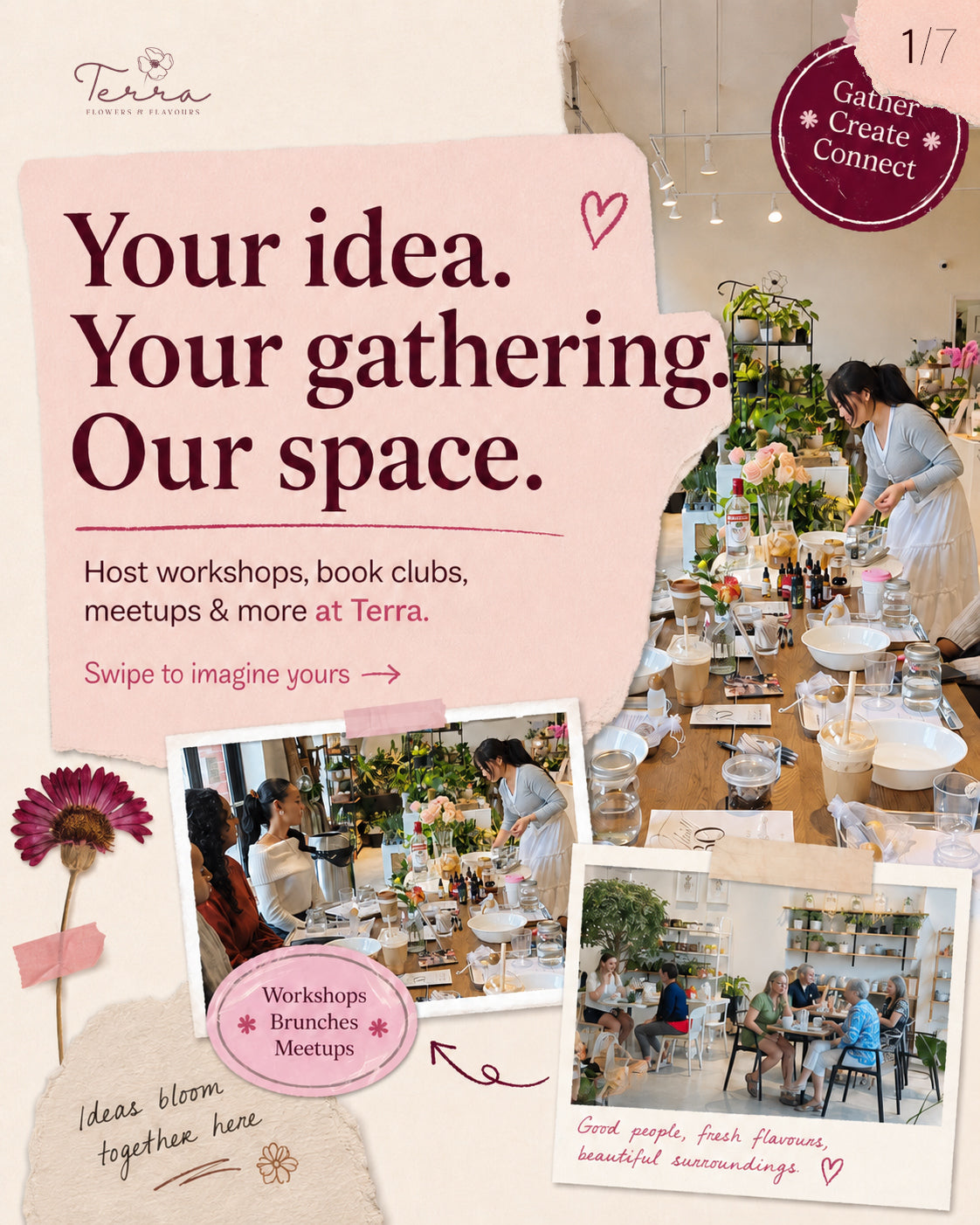 Your Idea. Your Gathering. Our Space.